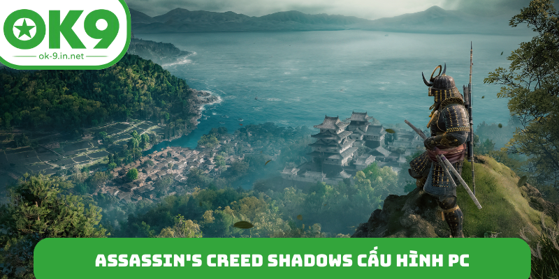 Assassin_s Creed Shadows cấu hình PC