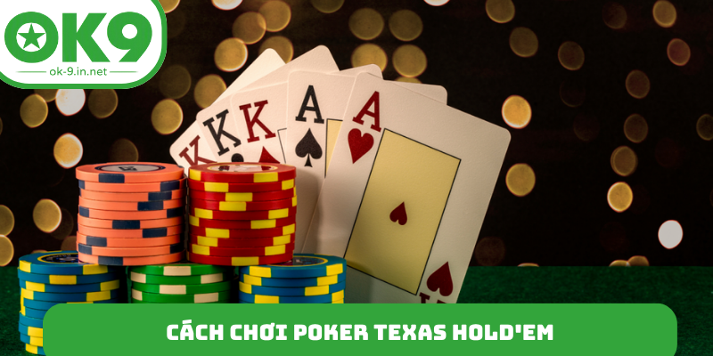 Cách chơi Poker Texas Hold_em