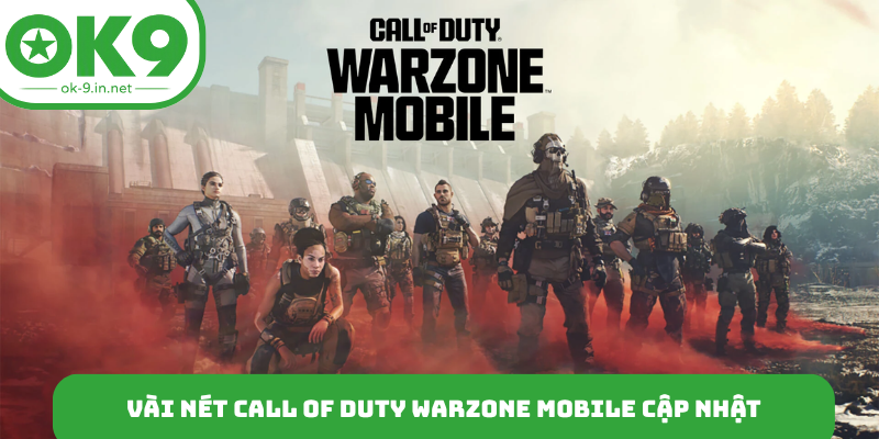 Vài nét Call of Duty Warzone Mobile cập nhật