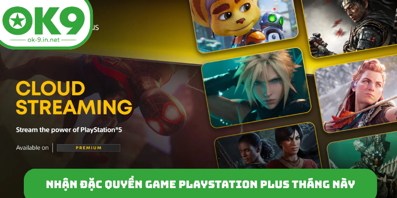 Nhận đặc quyền game PlayStation Plus tháng này