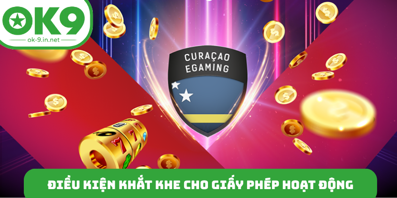 Điều kiện khắt khe cho giấy phép hoạt động