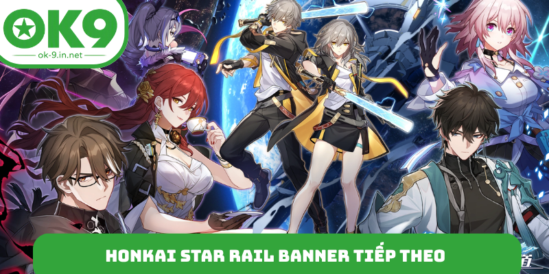 Honkai Star Rail banner tiếp theo