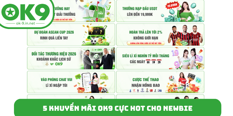 5 khuyến mãi OK9 cực hot cho newbie