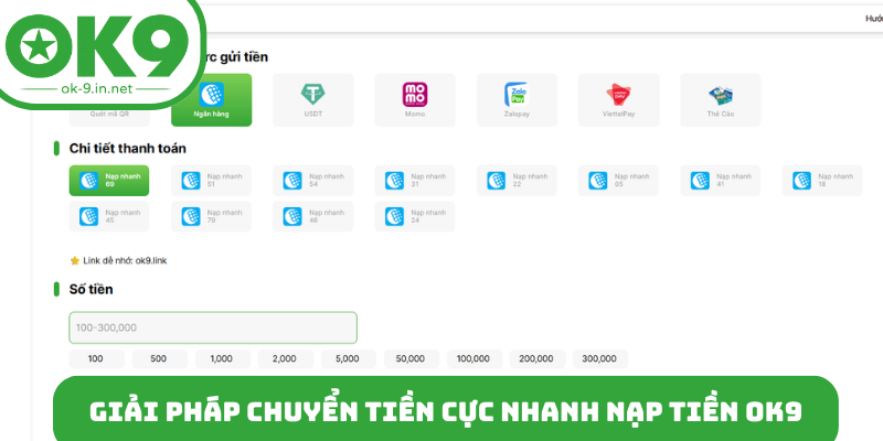 Giải pháp chuyển tiền cực nhanh nạp tiền OK9
