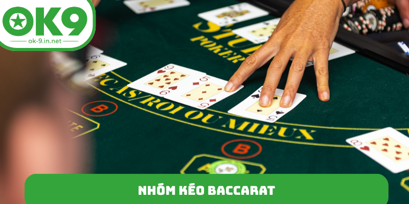 nhóm kéo baccarat