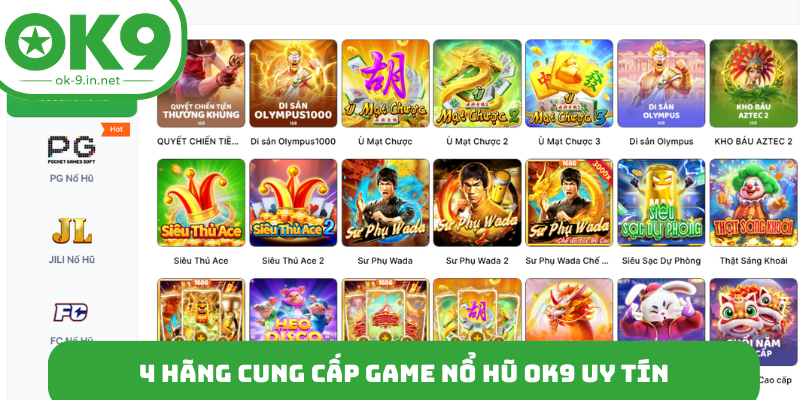 4 hãng cung cấp game nổ hũ OK9 uy tín