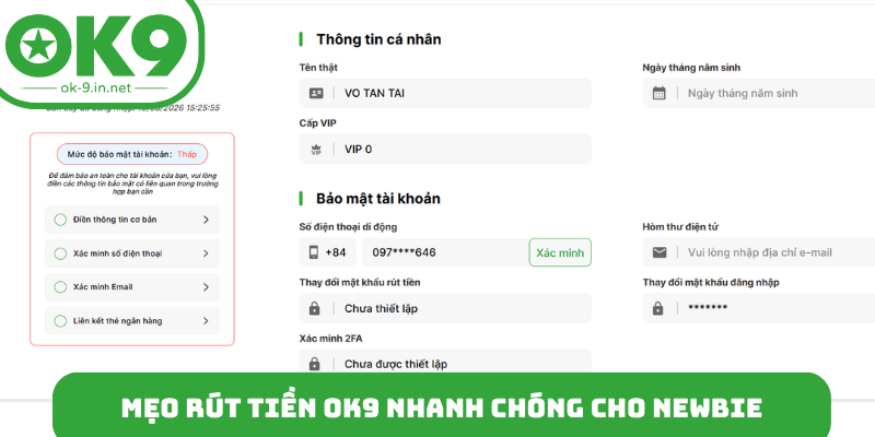 Mẹo rút tiền OK9 nhanh chóng cho newbie