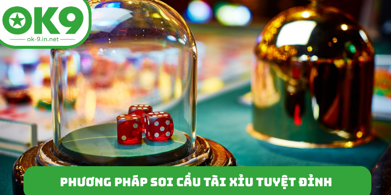 Phương pháp soi cầu tài xỉu tuyệt đỉnh