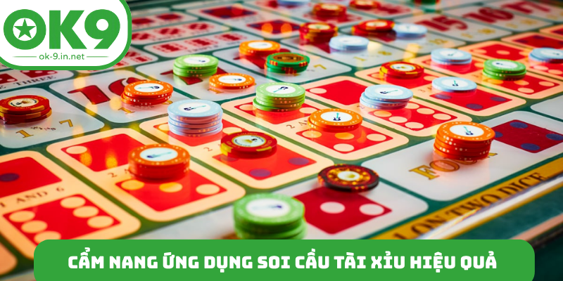 Cẩm nang ứng dụng soi cầu tài xỉu hiệu quả