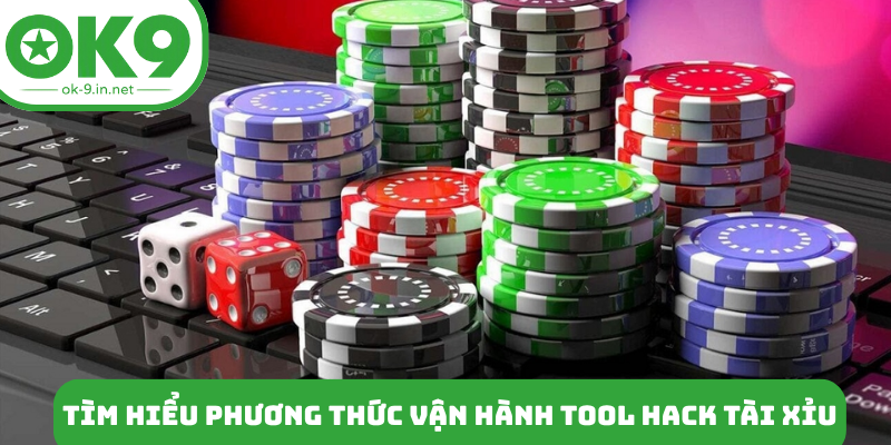 Tìm hiểu phương thức vận hành tool hack tài xỉu